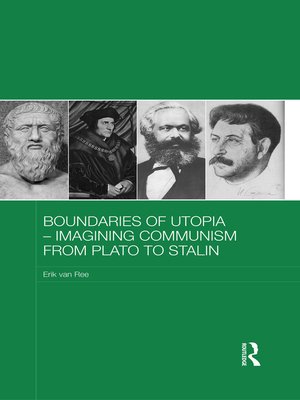 cover image of Boundaries of Utopia--Imagining Communism from Plato to Stalin